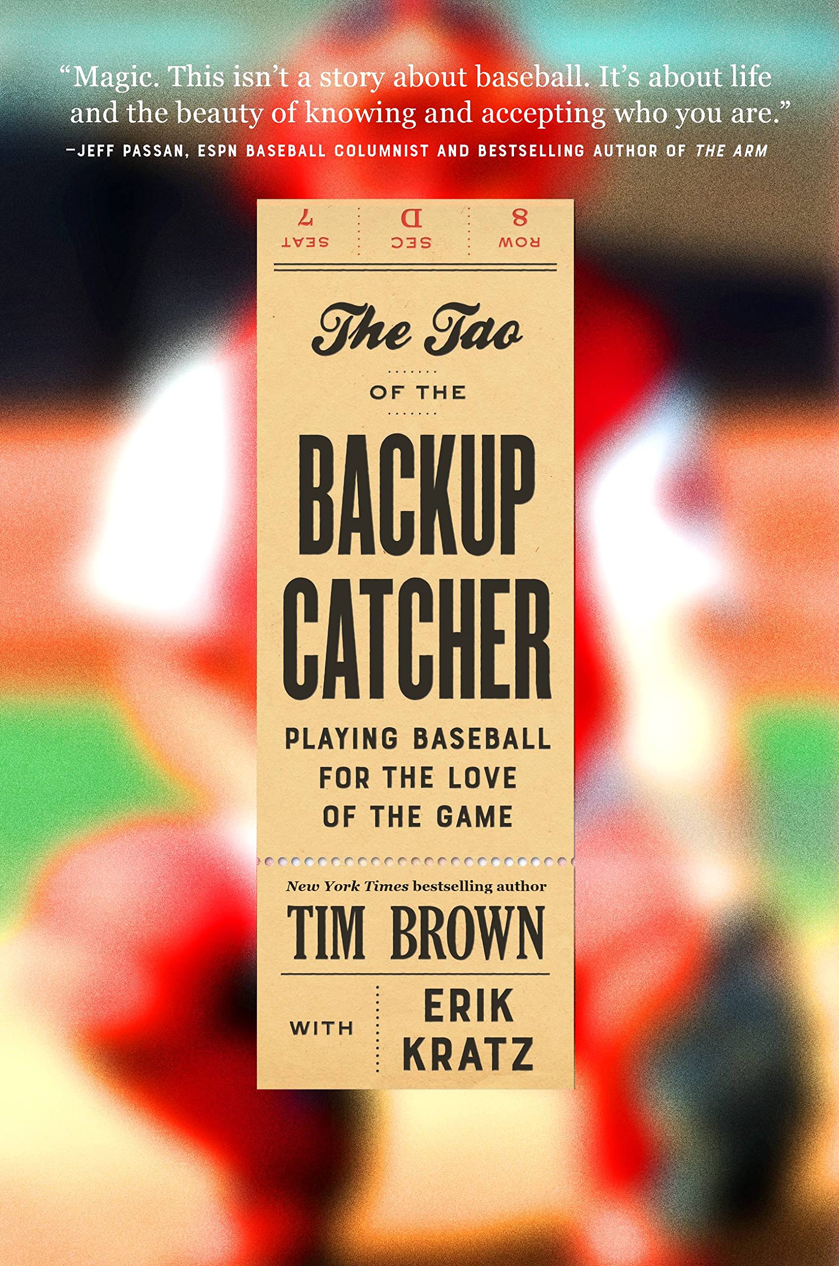 The Tao Of The Backup Catcher: Playing Baseball For The Love Of The Game