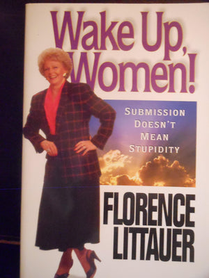 Wake Up, Women!: Submission Doesn't Mean Stupidity,Used
