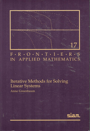Iterative Methods for Solving Linear Systems (Frontiers in Applied Mathematics, Series Number 17),Used
