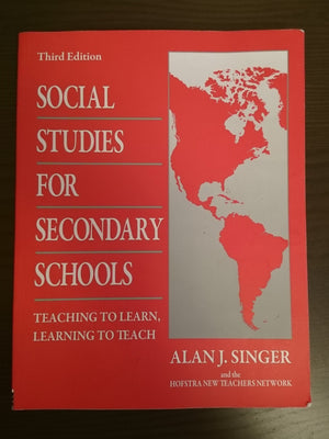 Social Studies for Secondary Schools: Teaching to Learn, Learning to Teach,Used