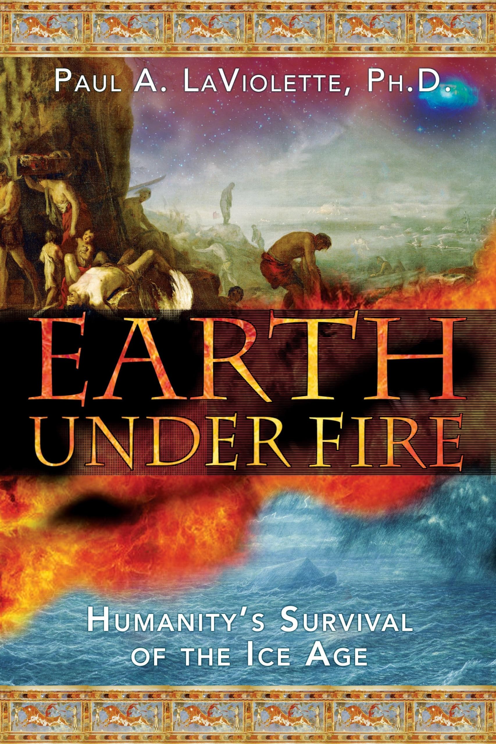 Earth Under Fire: Humanity'S Survival Of The Ice Age,Used