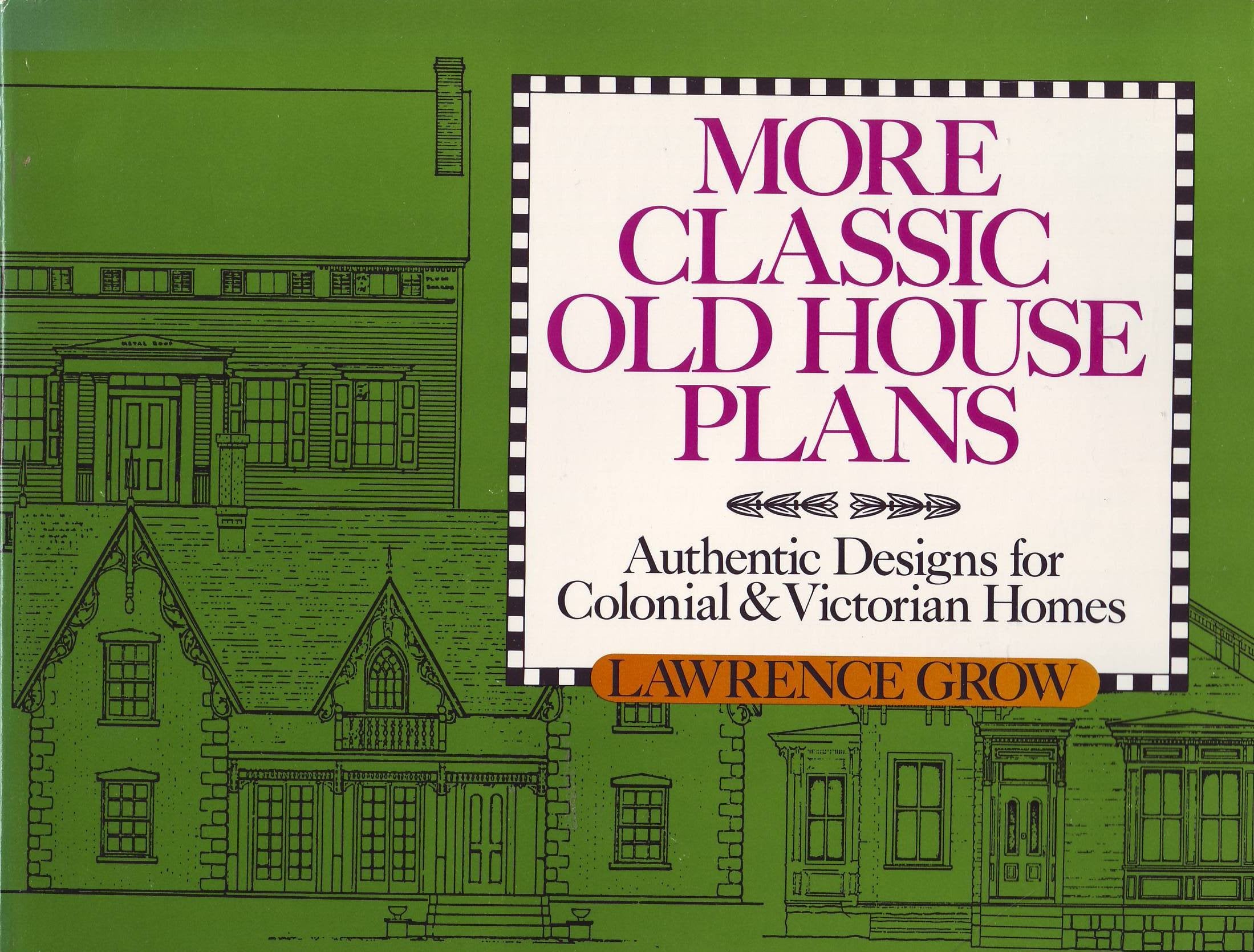 More Classic Old House Plans: Authentic Designs for Colonial and Victorian Homes (Old House Book),Used