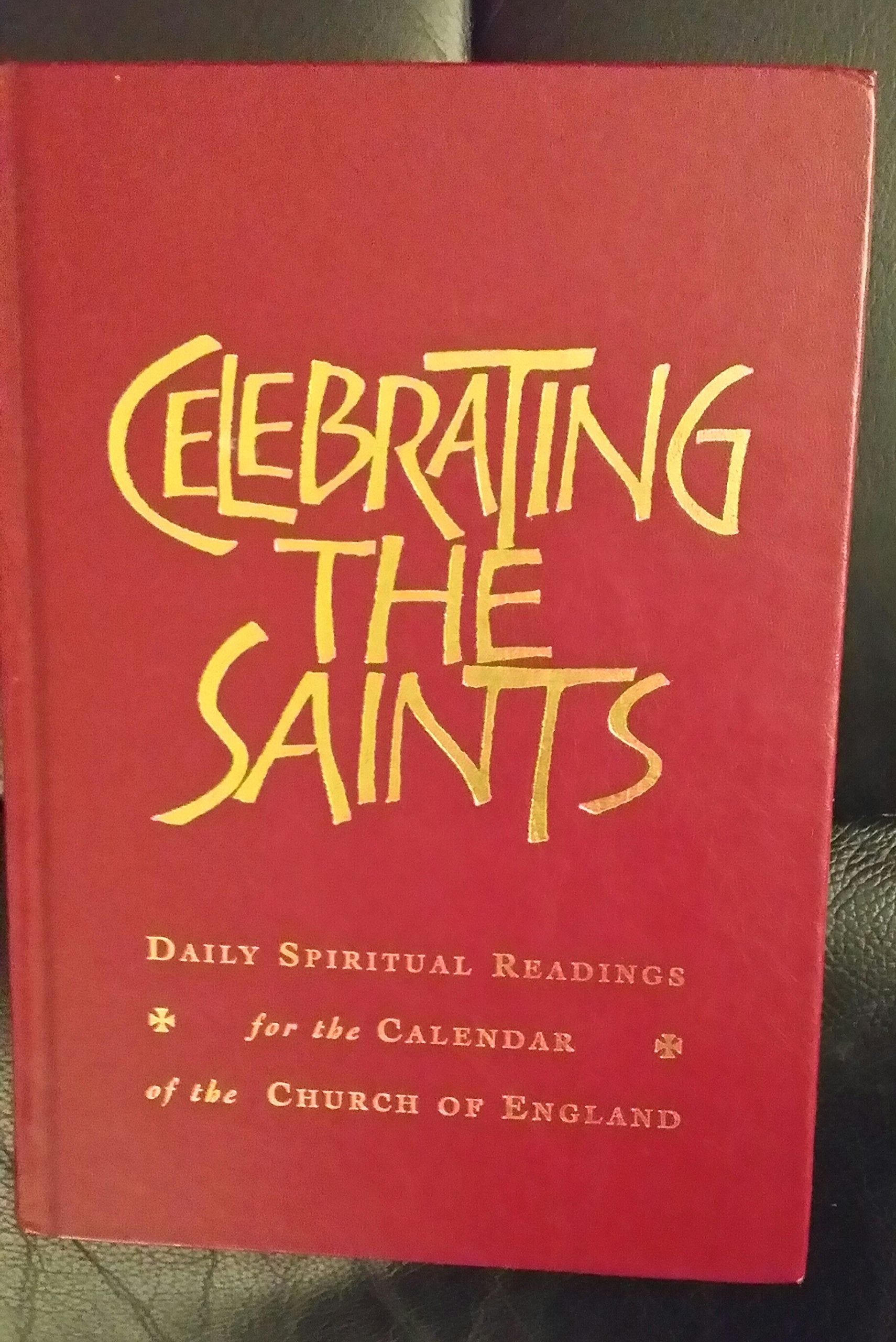 Celebrating the Saints: Daily Spiritual Readings for the Calendar of the Church in England,Used