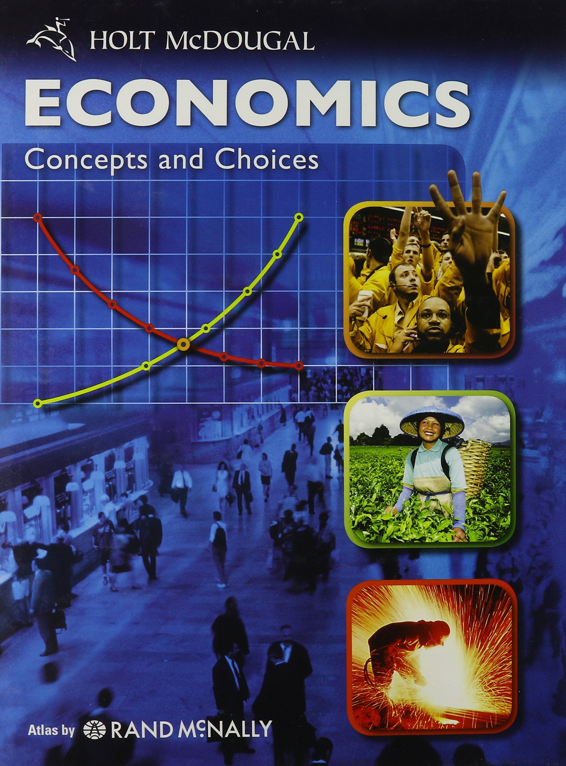Economics: Concepts and Choices: Student Edition 2011,New