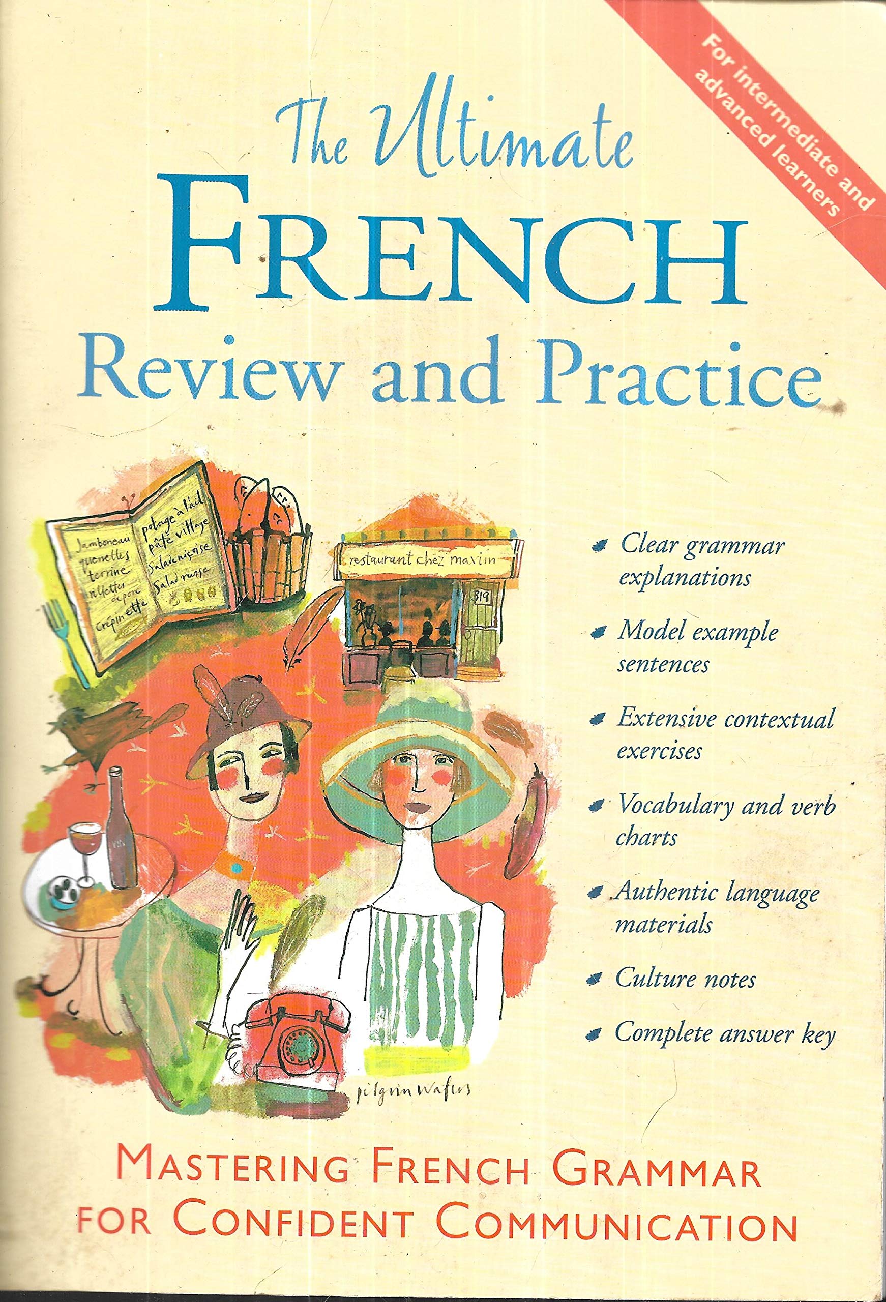 The Ultimate French Review and Practice: Mastering French Grammar for Confident Communication,Used