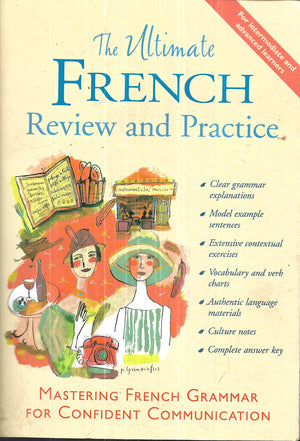 The Ultimate French Review and Practice: Mastering French Grammar for Confident Communication,Used