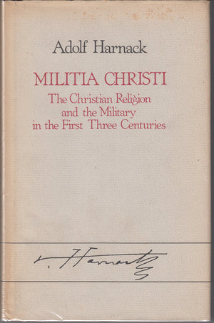 Militia Christi: The Christian Religion And The Military In The First Three Centuries,Used