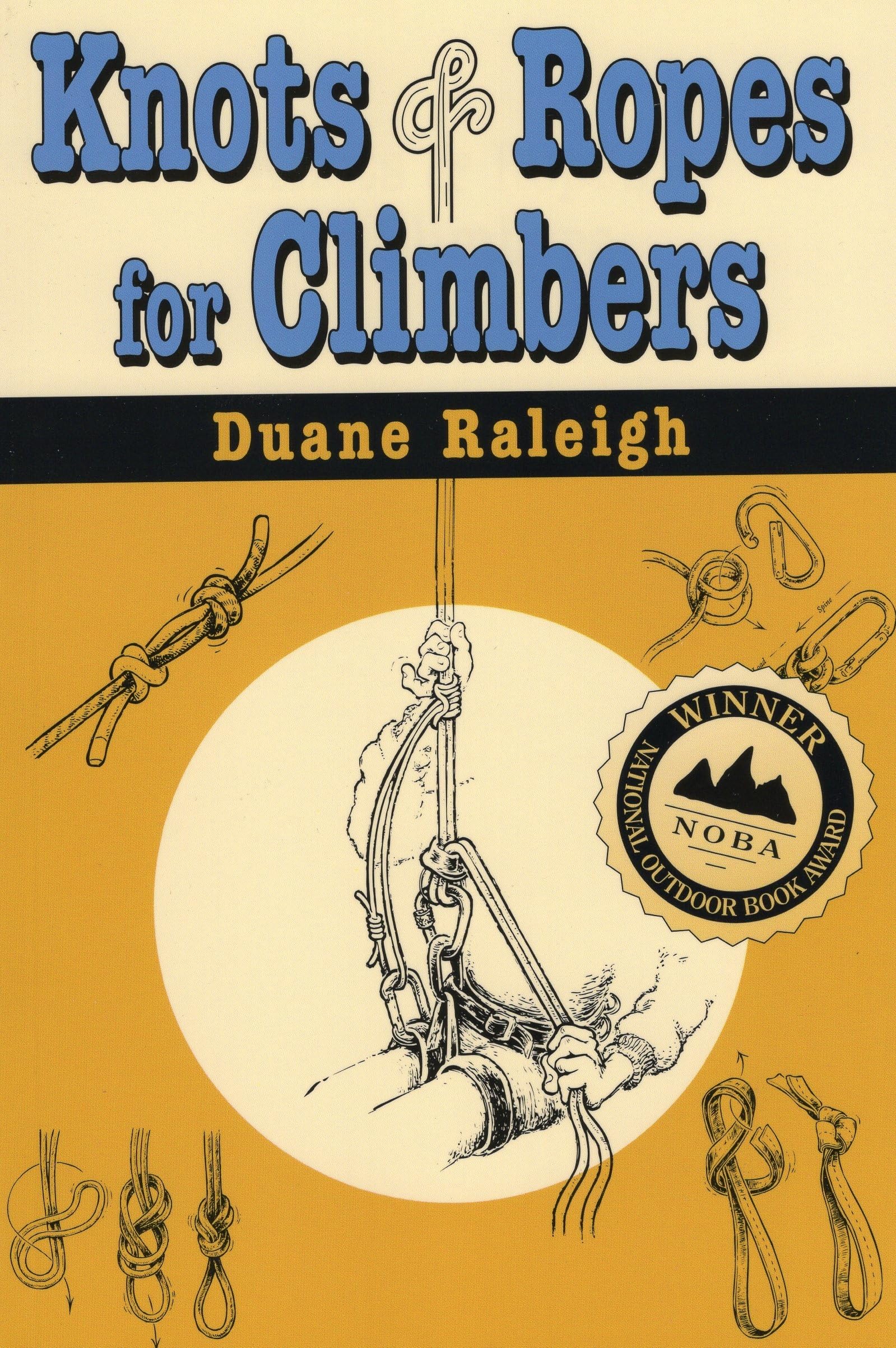 Knots & Ropes For Climbers (Outdoor And Nature),Used