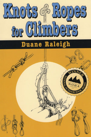 Knots & Ropes For Climbers (Outdoor And Nature),Used