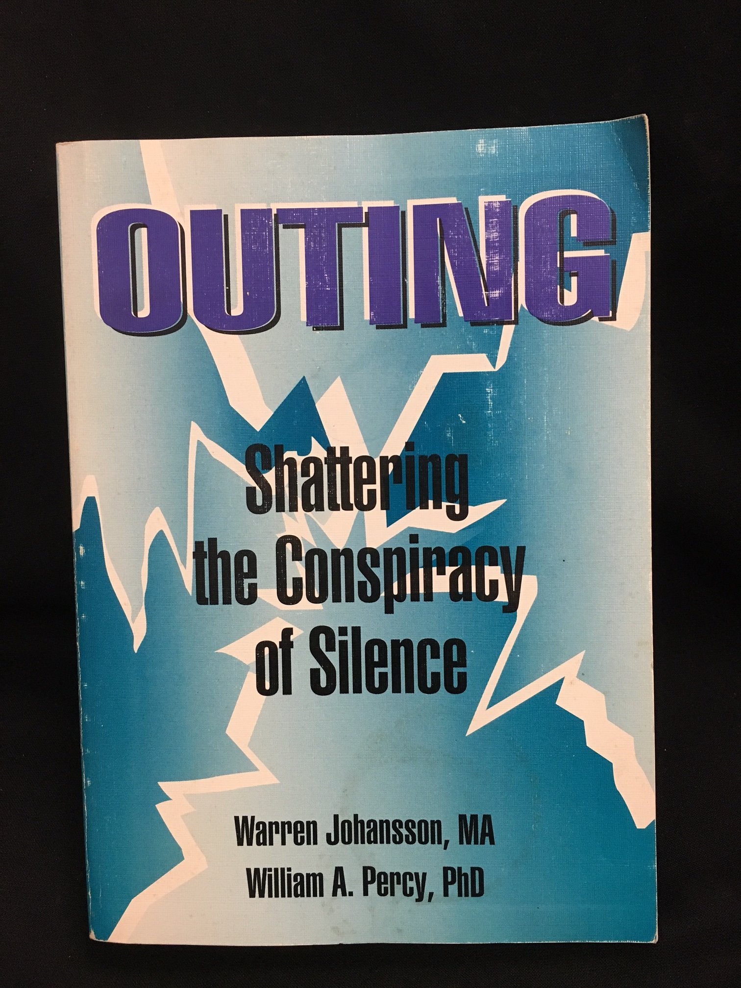 Outing: Shattering the Conspiracy of Silence (Haworth Gay and Lesbian Studies),Used