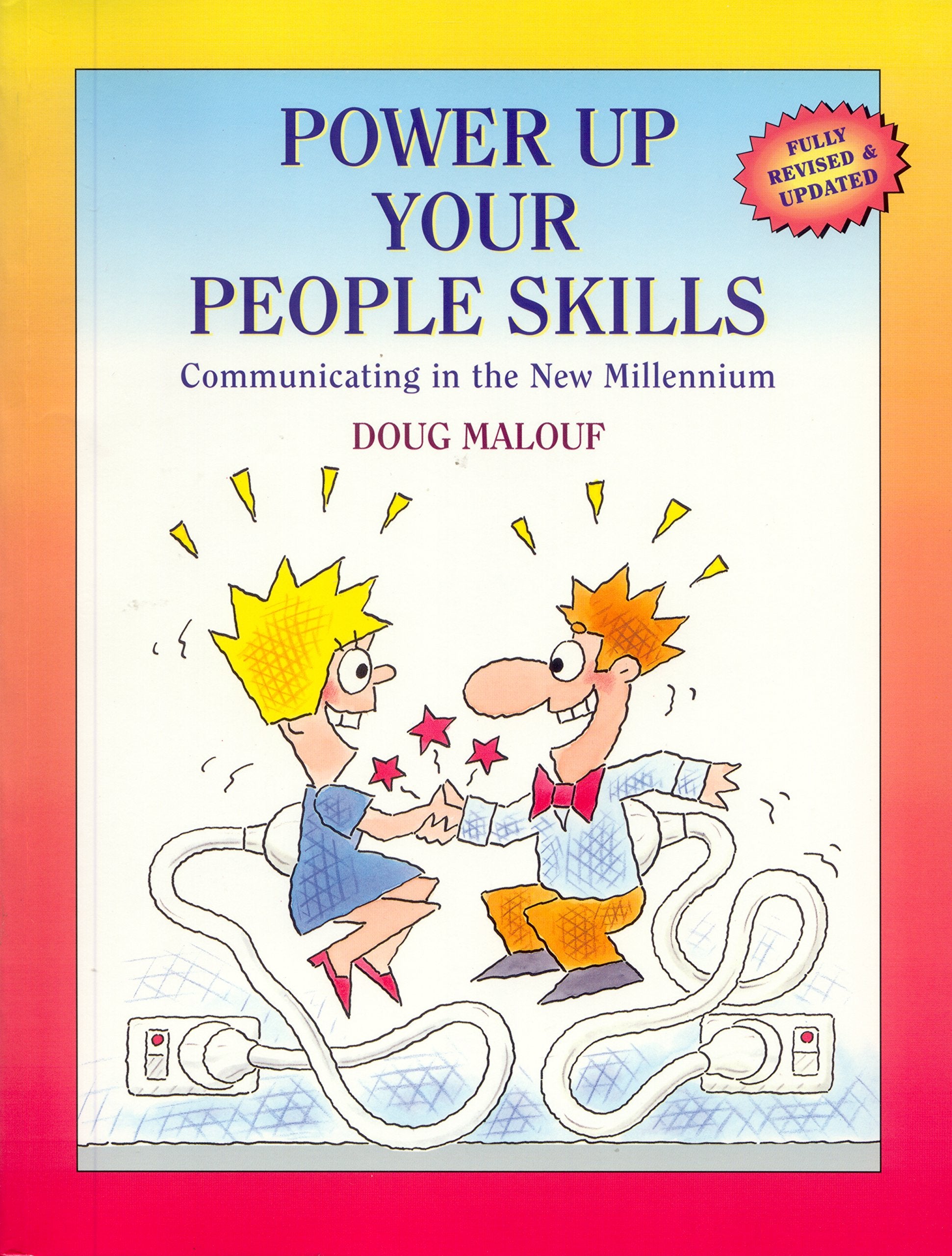 Power Up Your People Skills : Communicating in the New Millennium,Used
