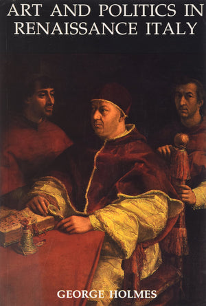 Art and Politics in Renaissance Italy,Used