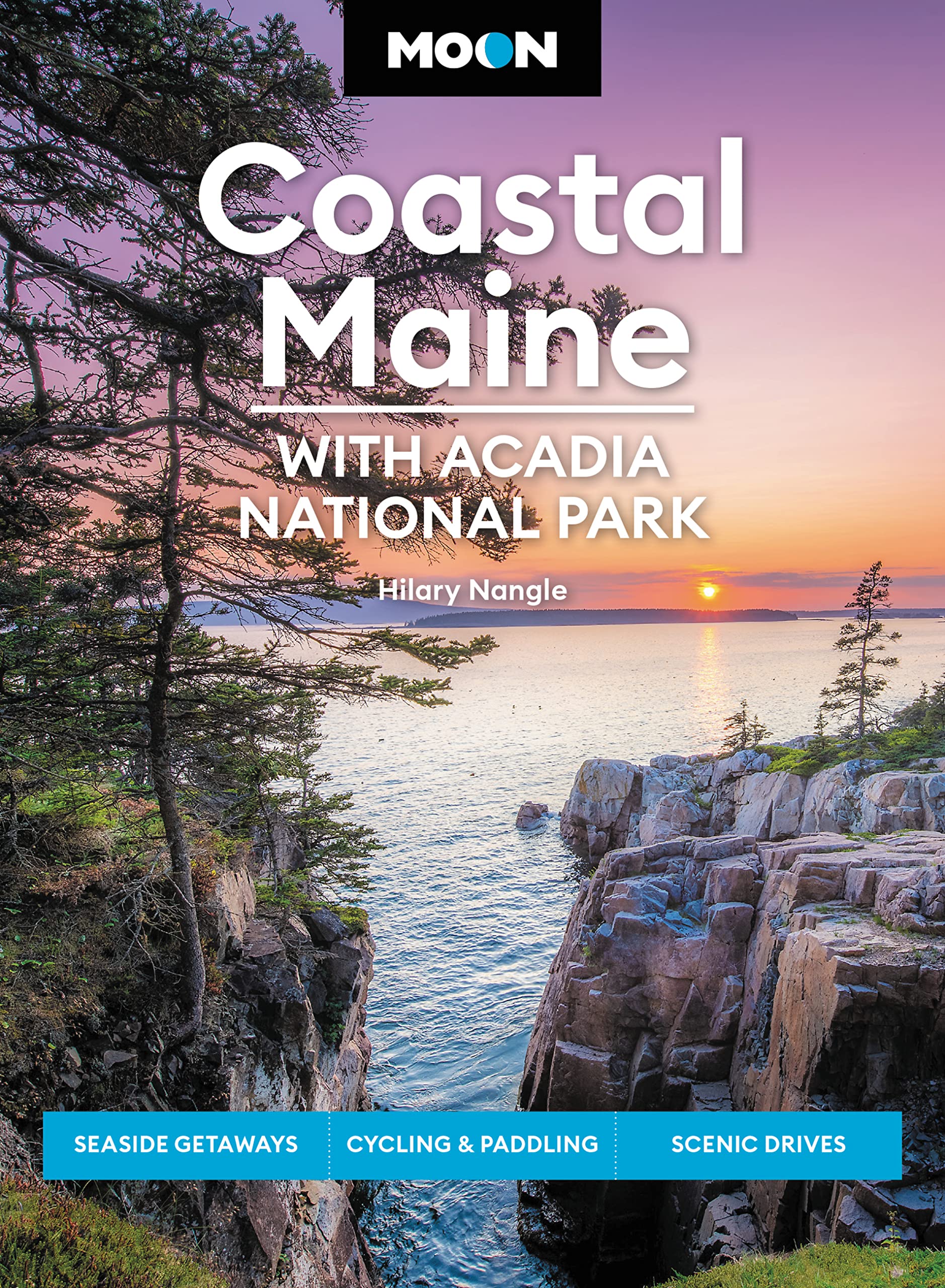 Moon Coastal Maine: With Acadia National Park: Seaside Getaways, Cycling & Paddling, Scenic Drives (Travel Guide),Used