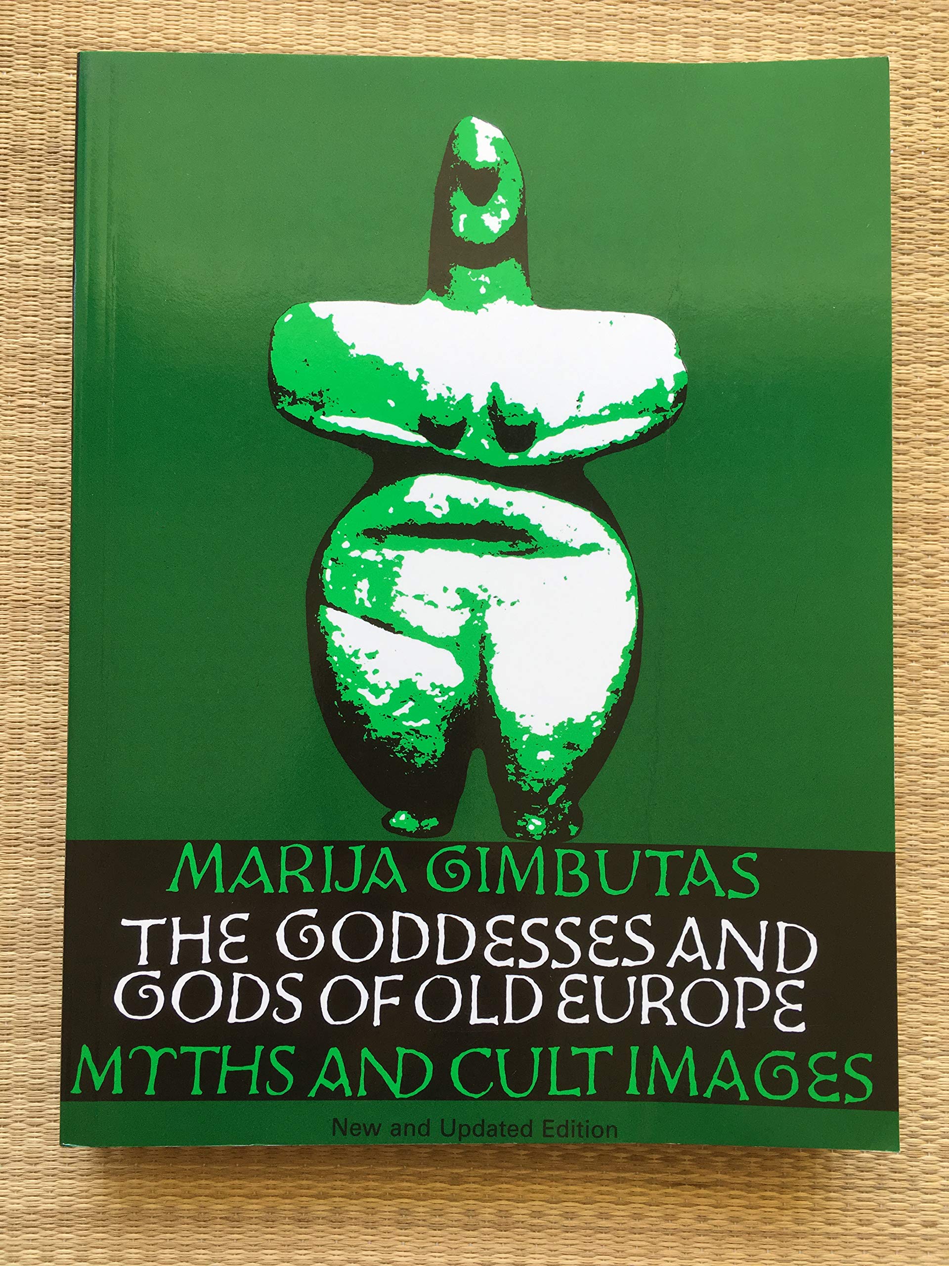 The Goddesses and Gods of Old Europe: Myths and Cult Images, New and Updated Edition,Used