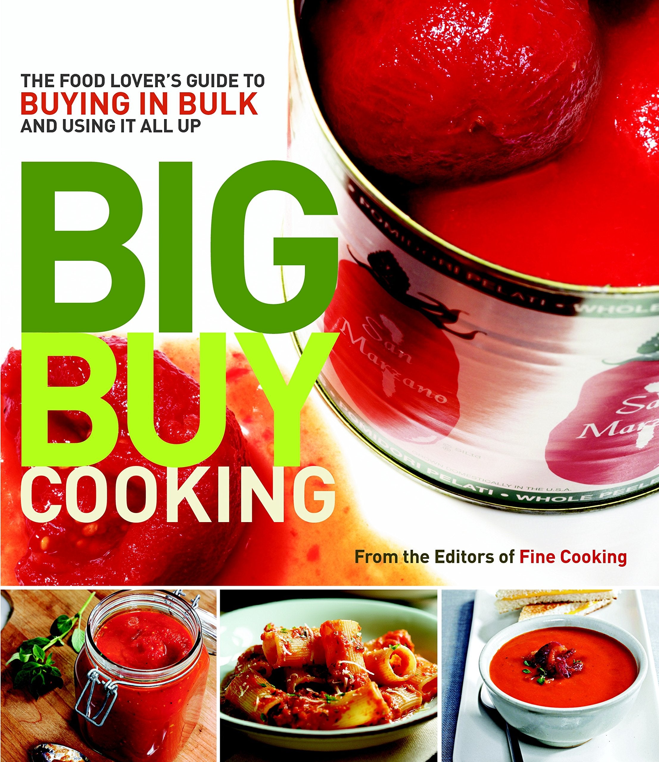 Big Buy Cooking: The Food Lover's Guide to Buying in Bulk and Using It All Up,Used