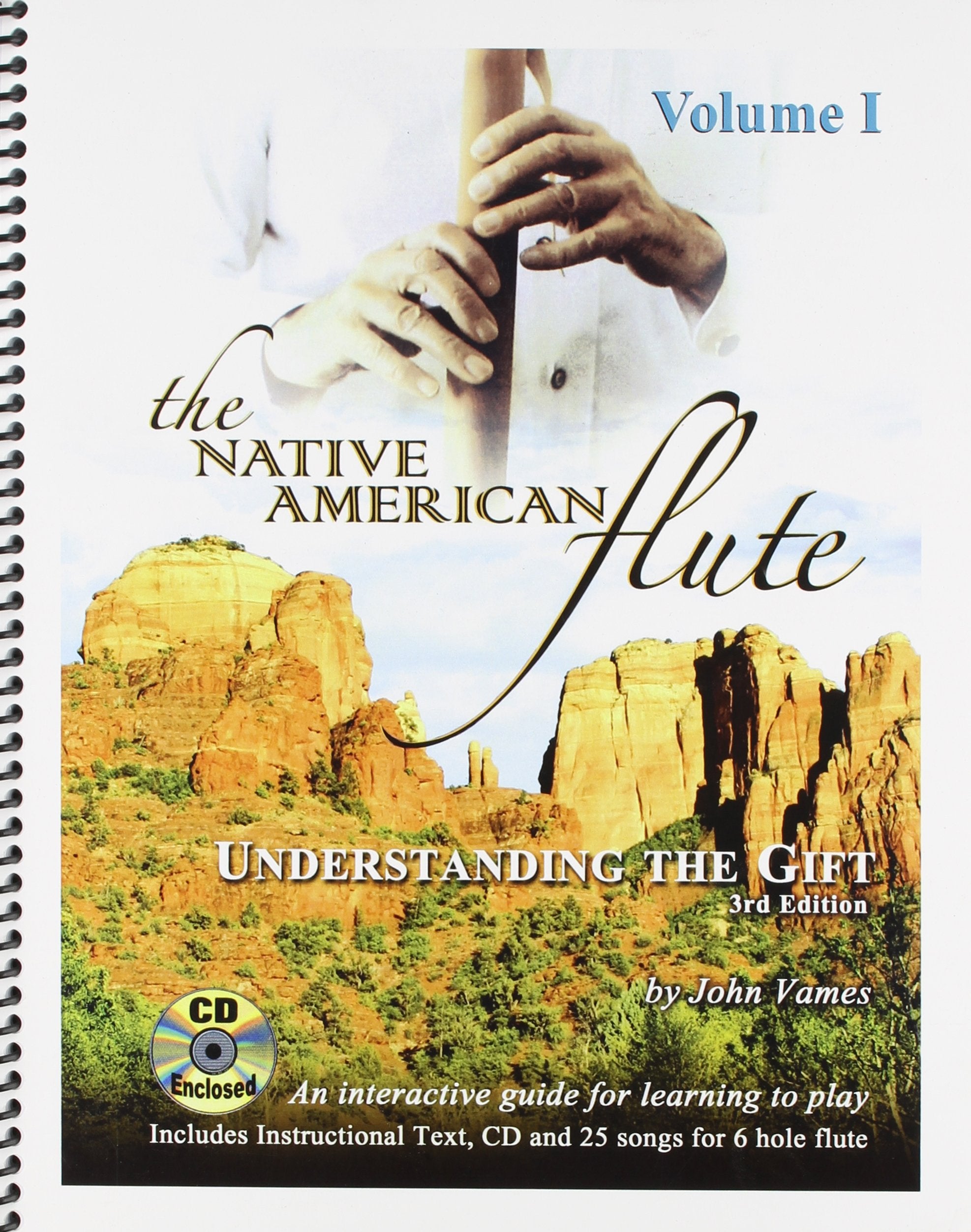 The Native American FLute: Understanding the GIFT with Audio CD,New