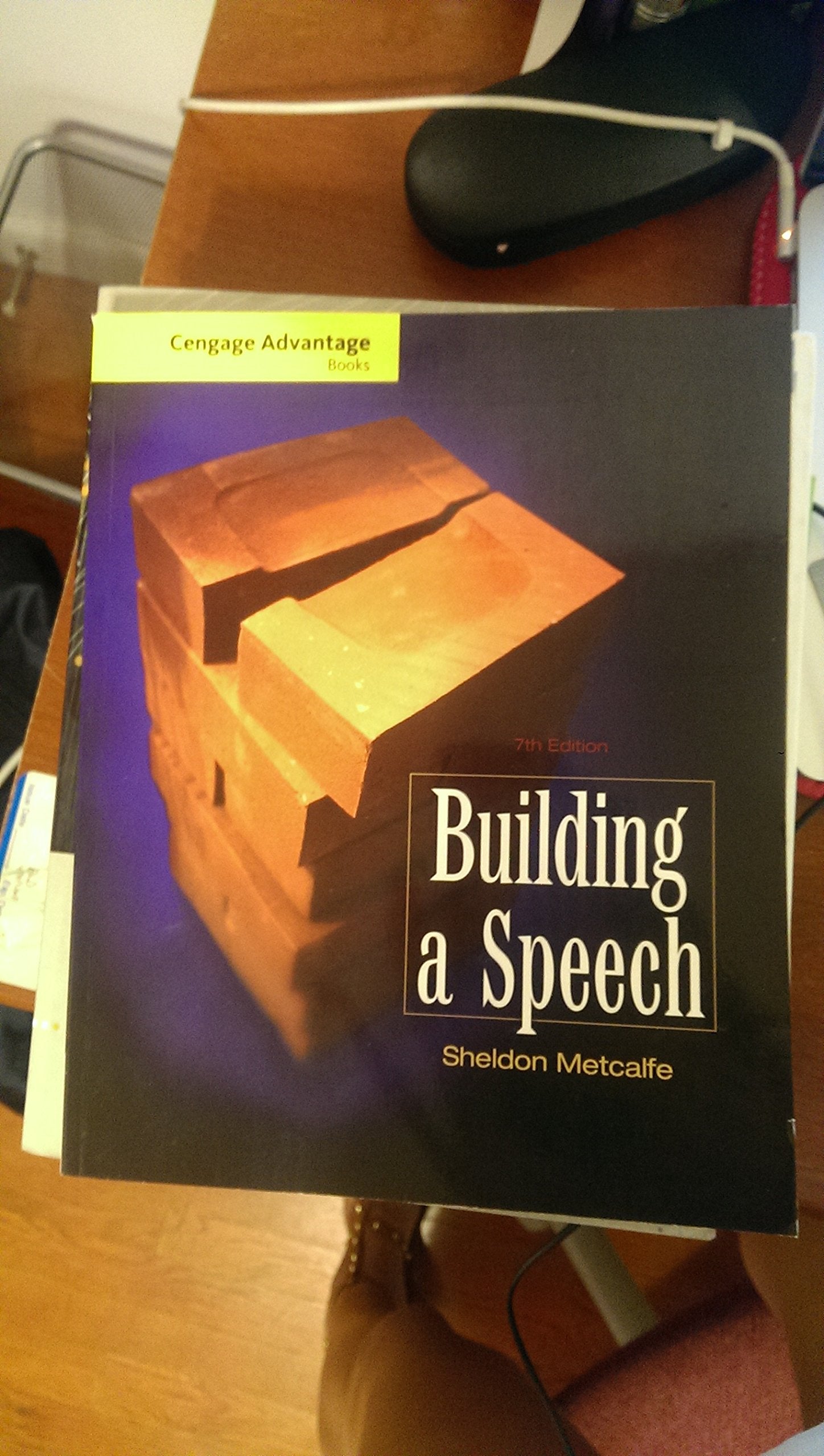 Cengage Advantage Books: Building a Speech,Used
