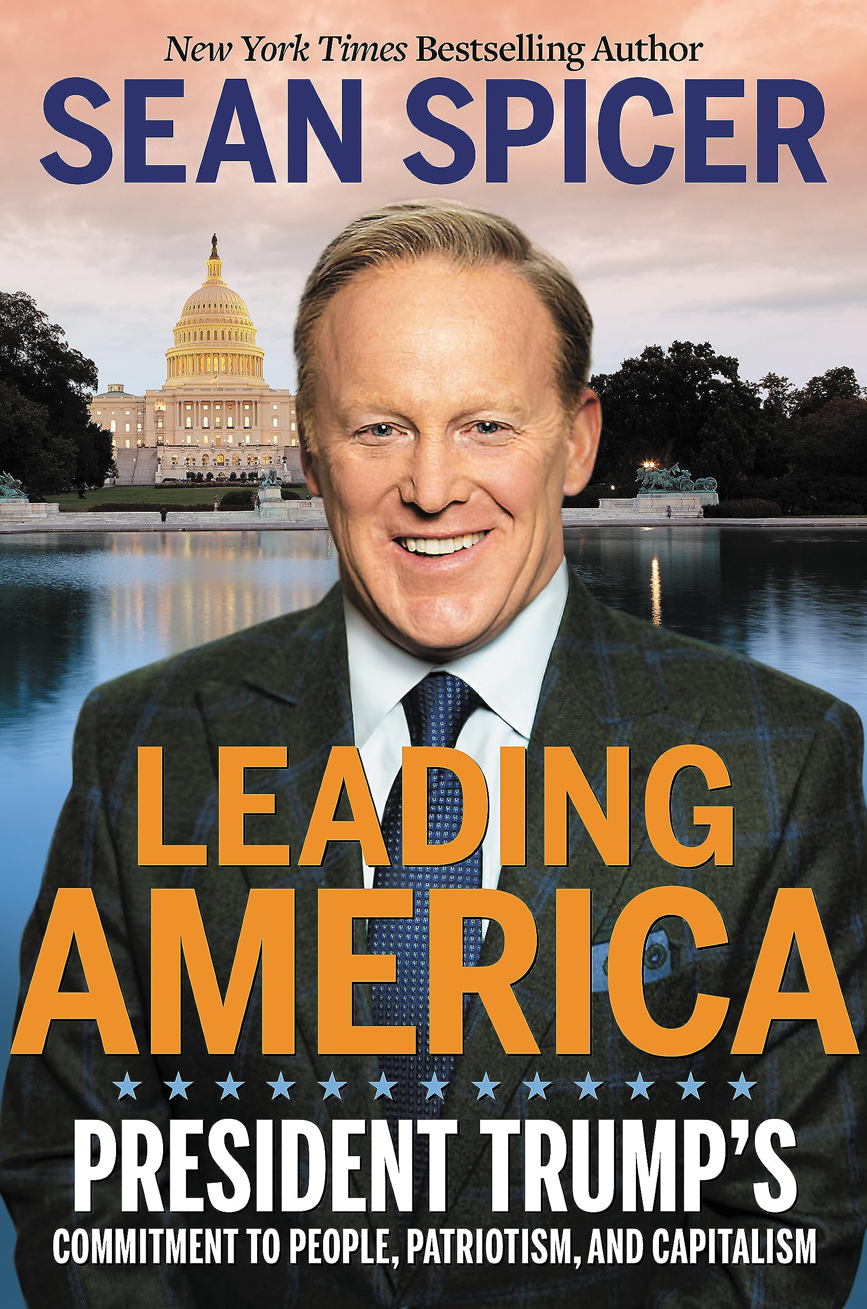 Leading America: President Trump'S Commitment To People, Patriotism, And Capitalism