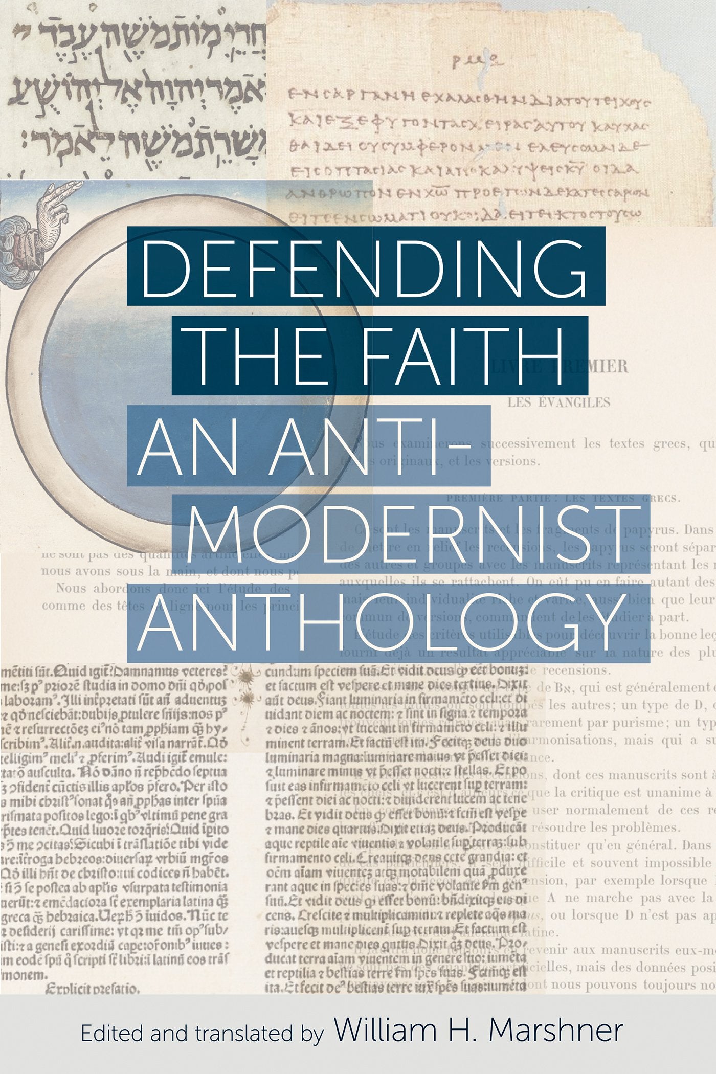 Defending The Faith: An Antimodernist Anthology,Used