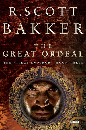 The Great Ordeal: The AspectEmperor: Book Three (The AspectEmperor Trilogy),Used
