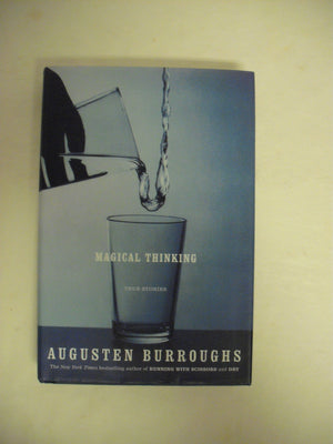 Magical Thinking: True Stories