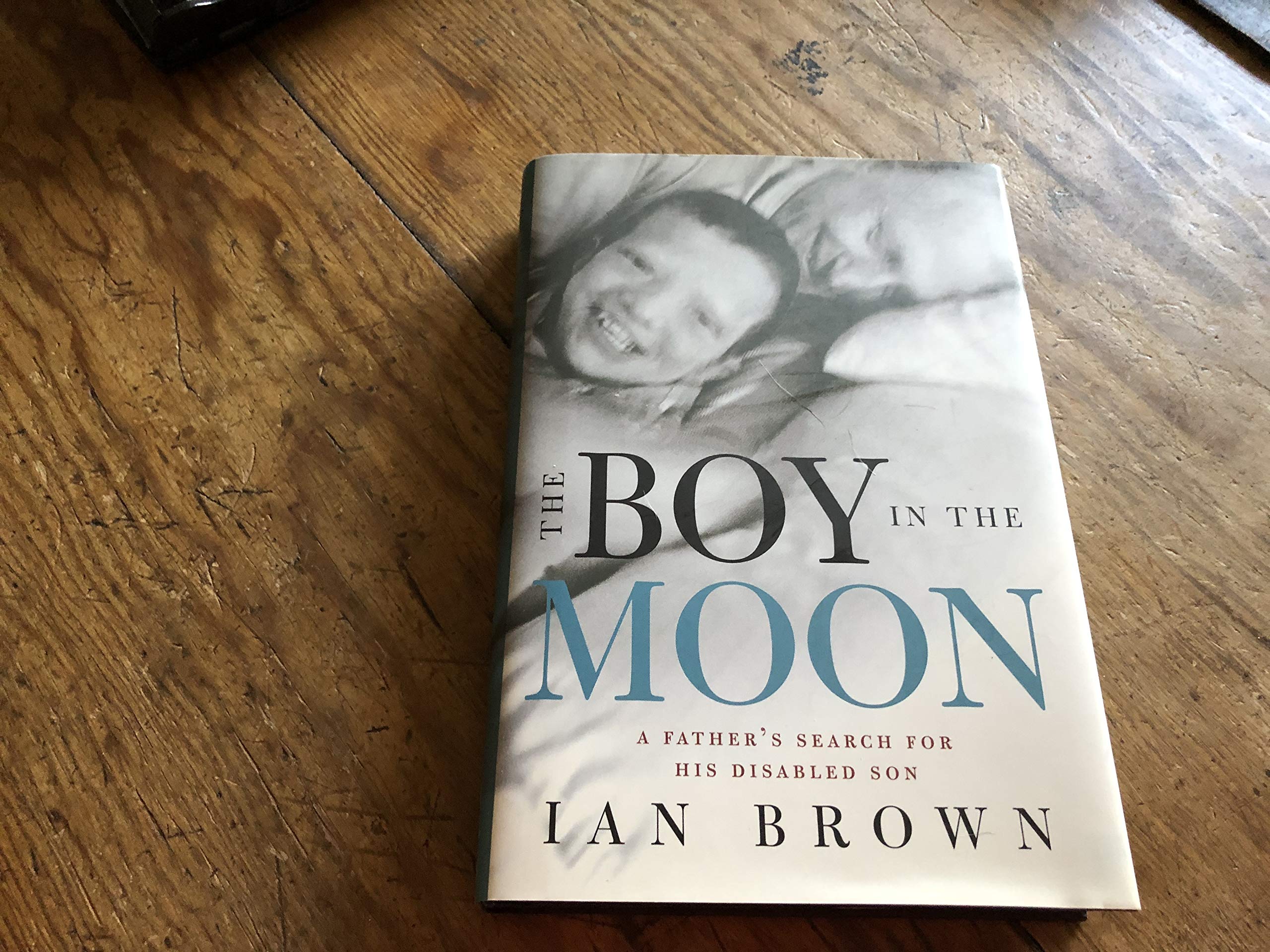The Boy In The Moon: A Father'S Search For His Disabled Son,New
