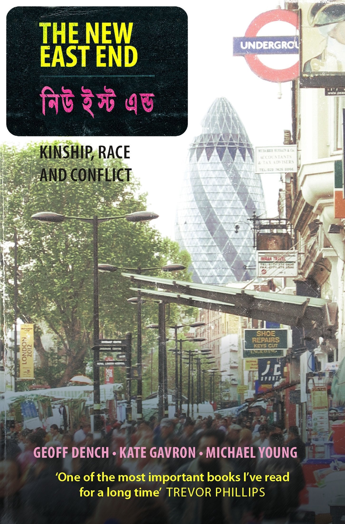 The New East End: Kinship, Race and Conflict,Used