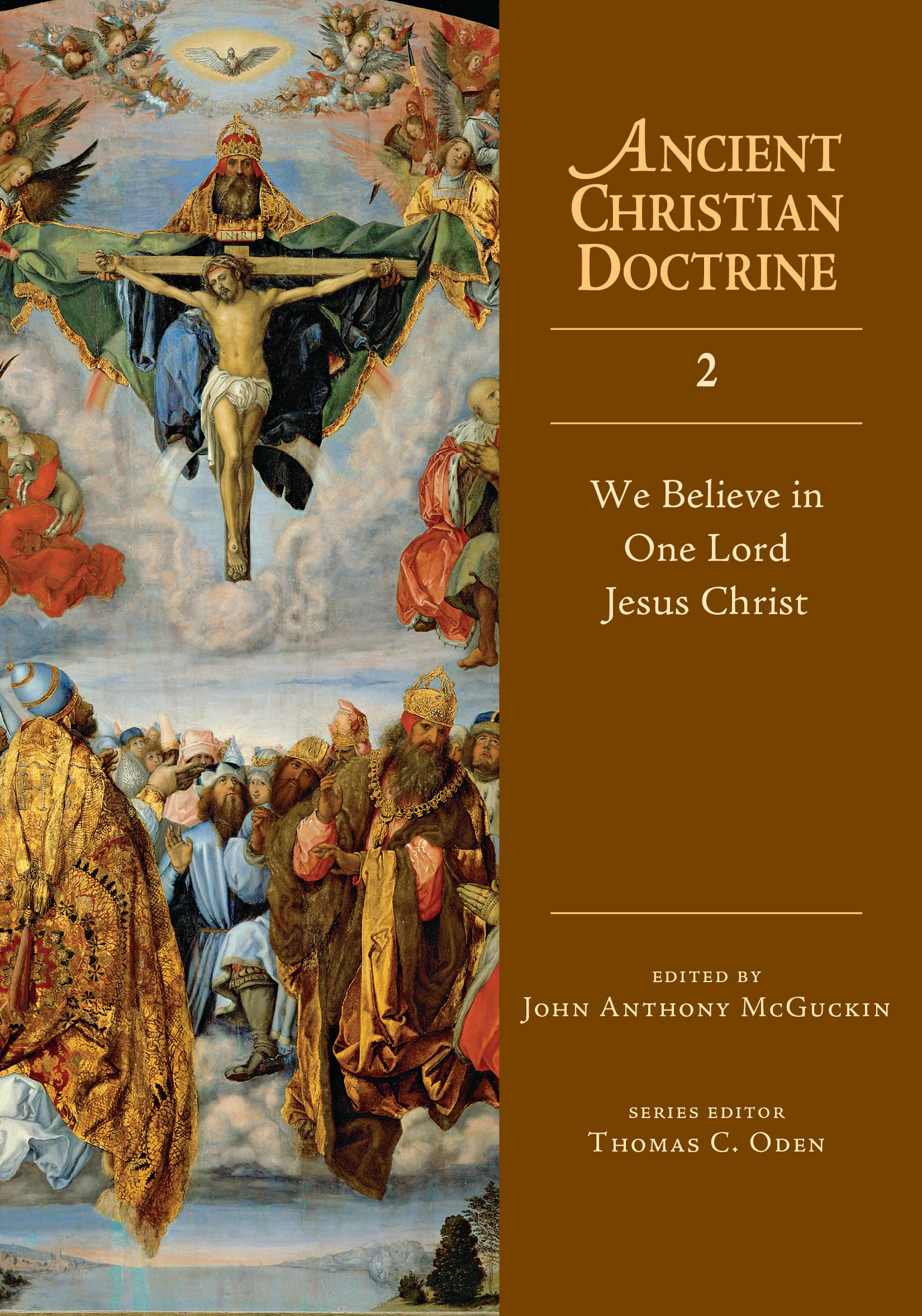 We Believe in One Lord Jesus Christ (Volume 2) (Ancient Christian Doctrine Series),Used