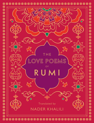 The Love Poems of Rumi: Translated by Nader Khalili (Volume 2) (Timeless Rumi, 2),Used