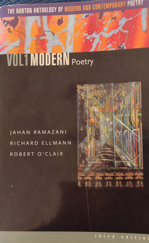 The Norton Anthology Of Modern And Contemporary Poetry, Volume 1: Modern Poetry
