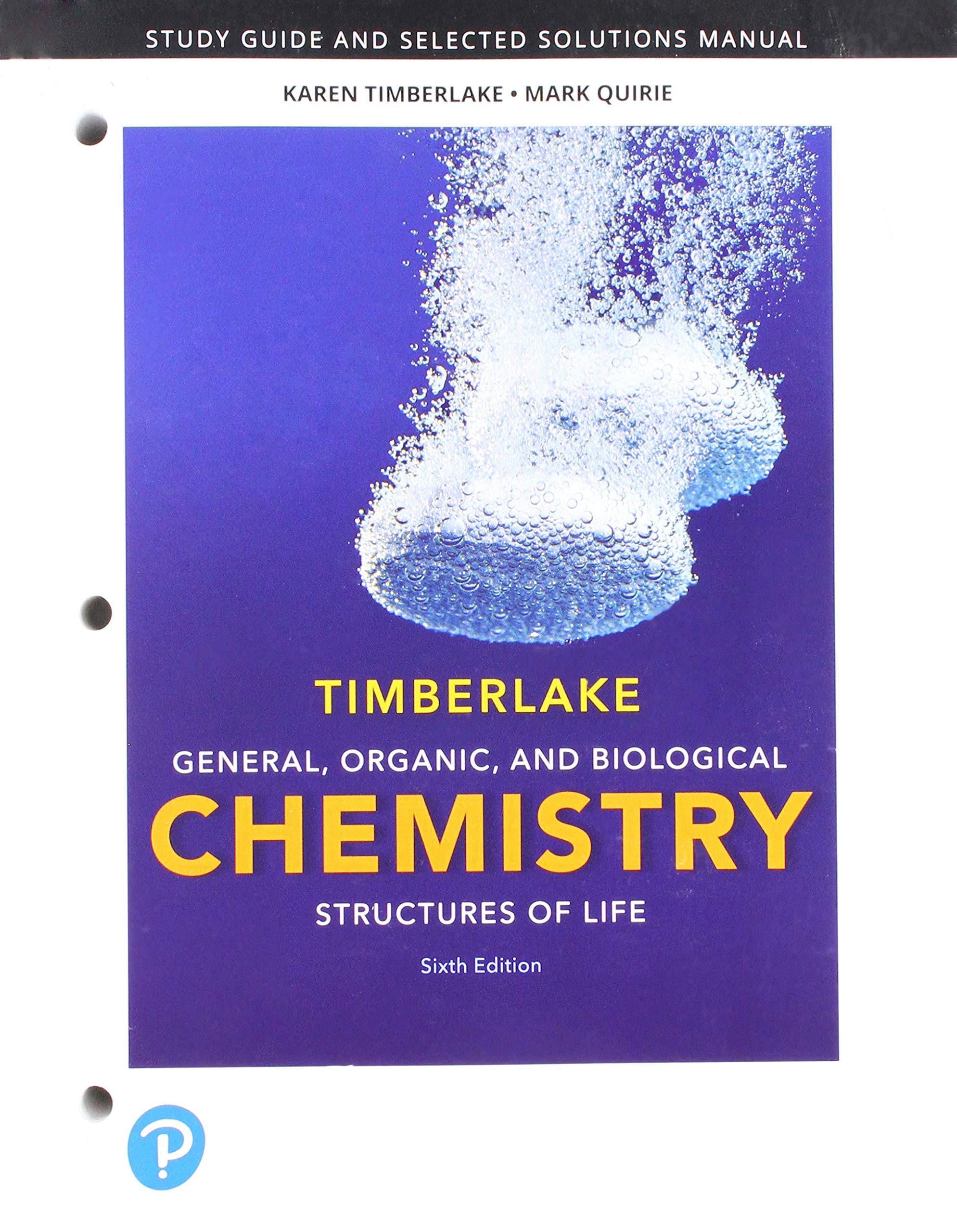 Student Study Guide and Selected Solutions Manual for General, Organic, and Biological Chemistry: Structures of Life,Used