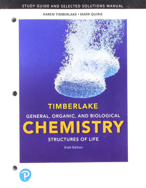 Student Study Guide and Selected Solutions Manual for General, Organic, and Biological Chemistry: Structures of Life,Used