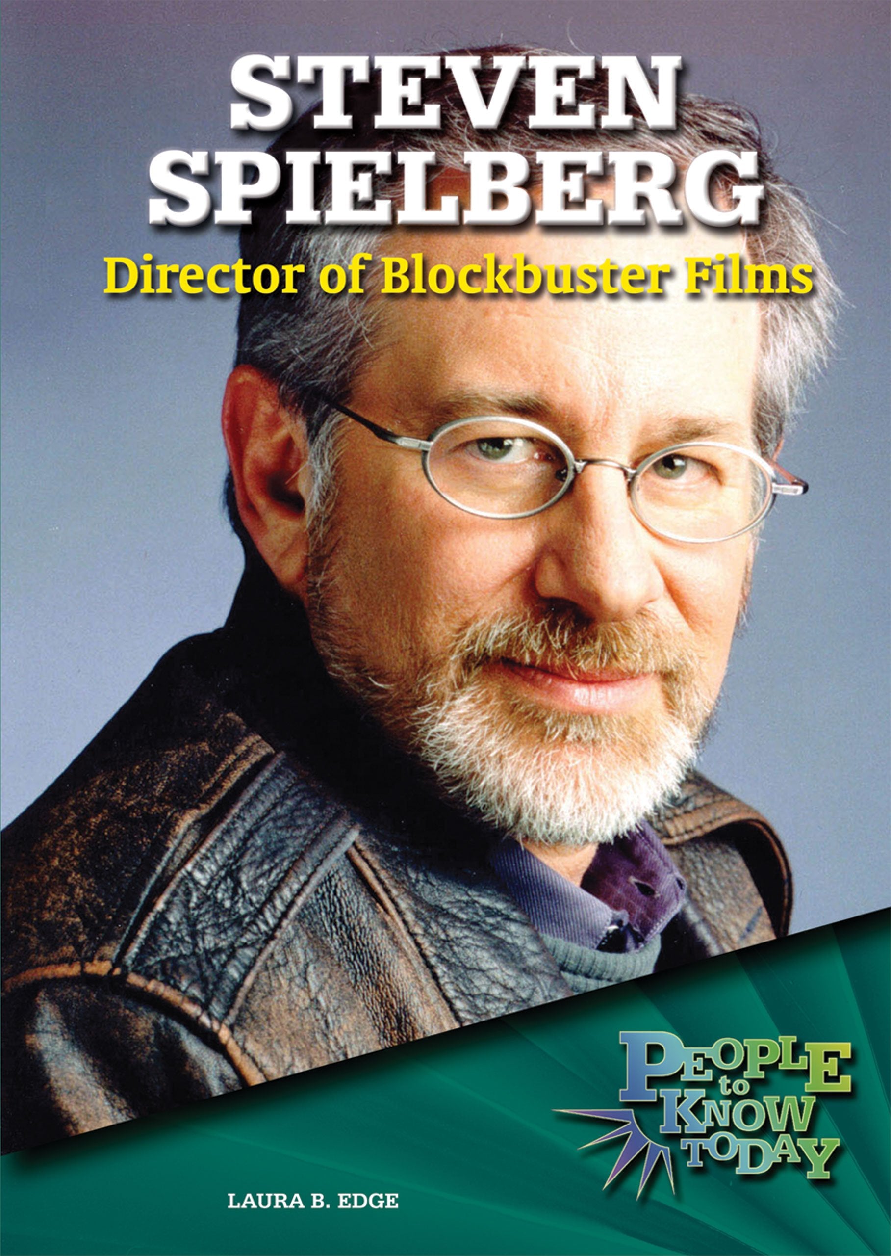 Steven Spielberg: Director of Blockbuster Films (People to Know Today),Used