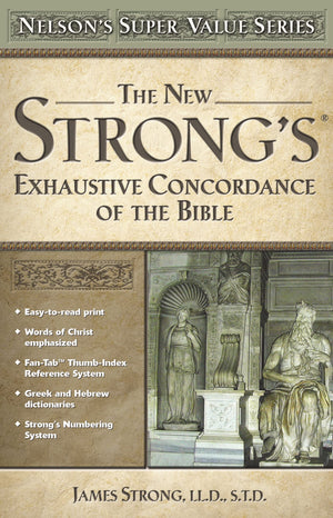 New Strong's Exhaustive Concordance of the Bible: Nelson's Super Value Series,Used