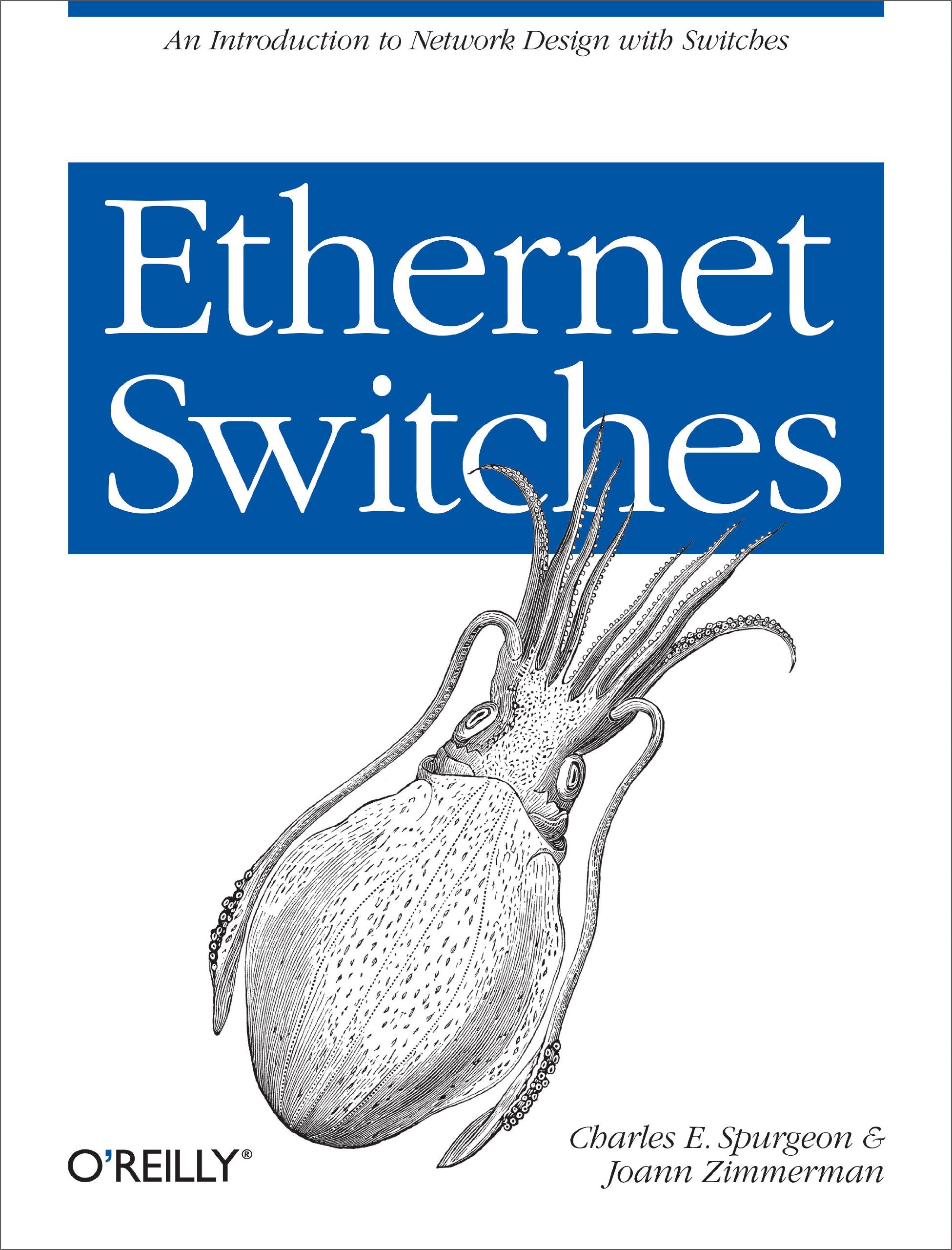 Ethernet Switches: An Introduction to Network Design with Switches,Used