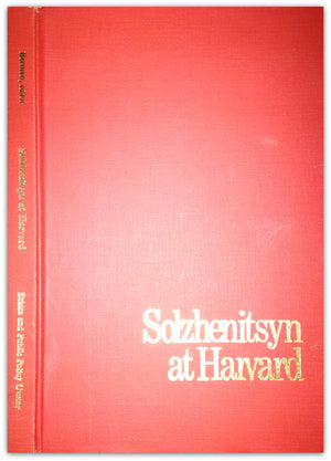 Solzhenitsyn at Harvard: The Address, Twelve Early Responses, and Six Later Reflections (Ethics and Public Policy Reprints)