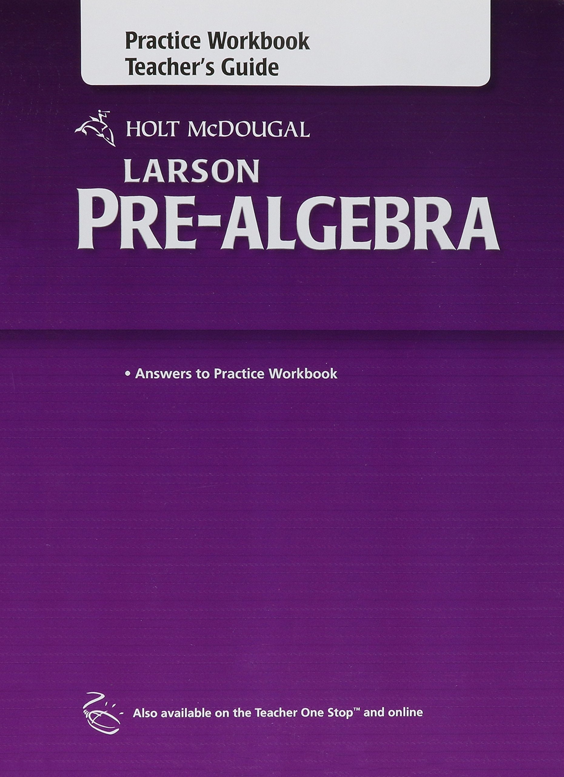 Holt McDougal Larson PreAlgebra: Practice Workbook Teacher's Guide,Used