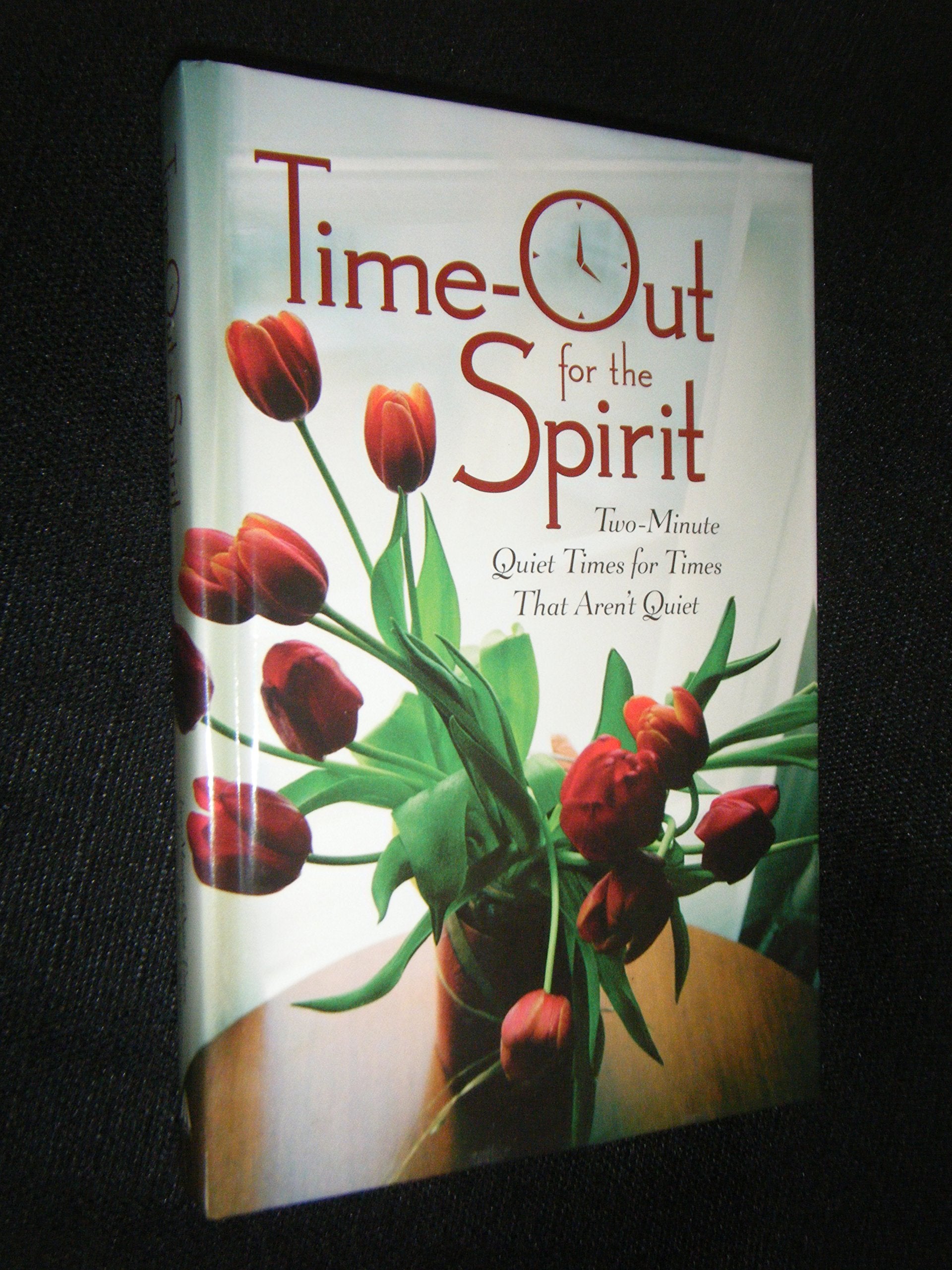 TimeOut for the Spirit: Twominute Quiet Times for Times That Aren't Quiet,Used