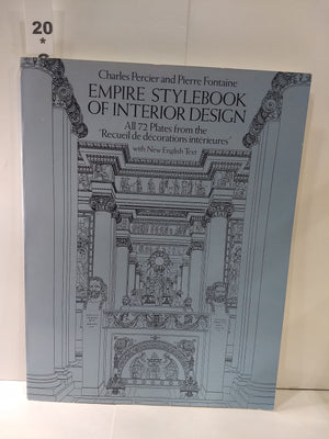Empire Stylebook Of Interior Design: All 72 Plates From The Recueil De Decorations Interieures With New English Text (Dover Bo