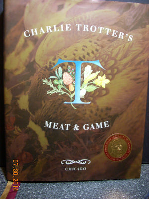 Charlie Trotters Meat and Game