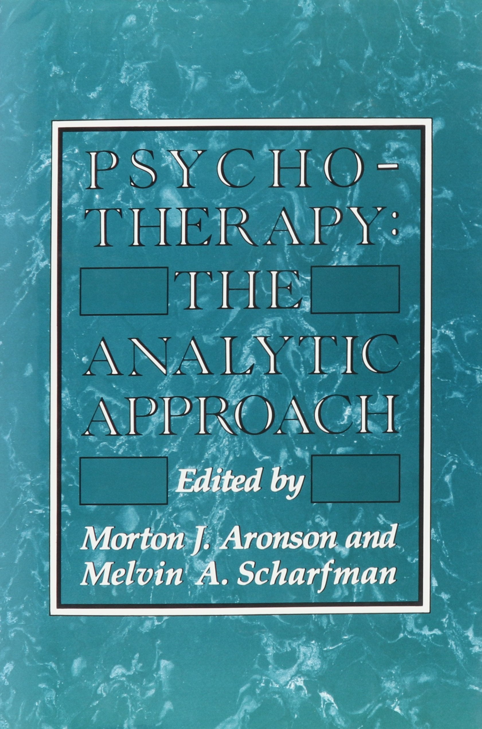 Psychotherapy: The Analytic Approach,New