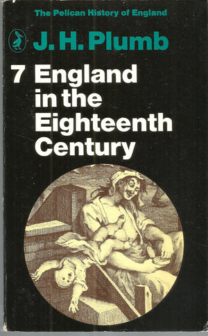England in the 18th Century: Volume 7 (The Pelican History of England, Penguin),Used