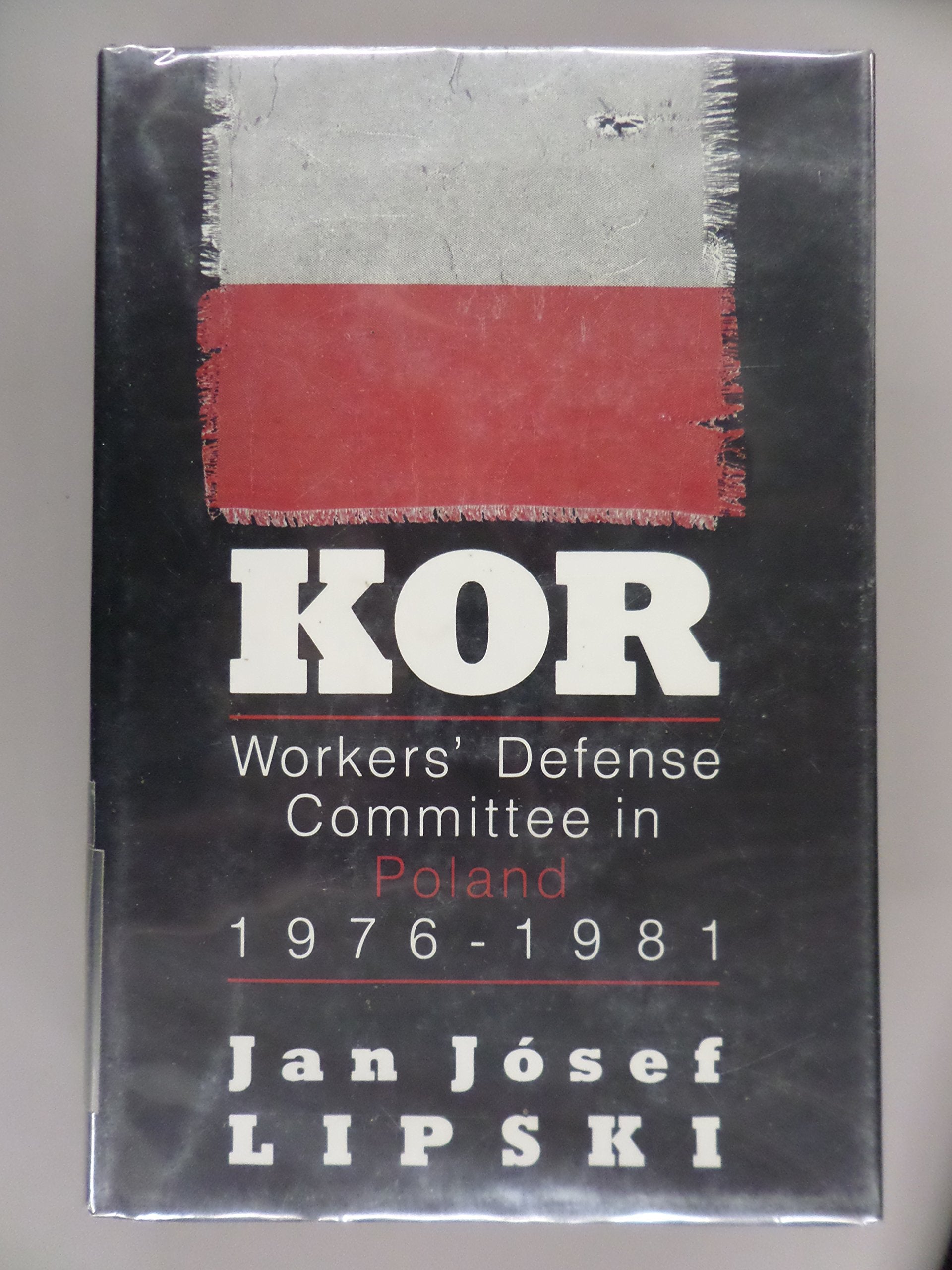 Kor: A History of the Workers' Defense Committee in Poland, 19761981 (English and Polish Edition),Used