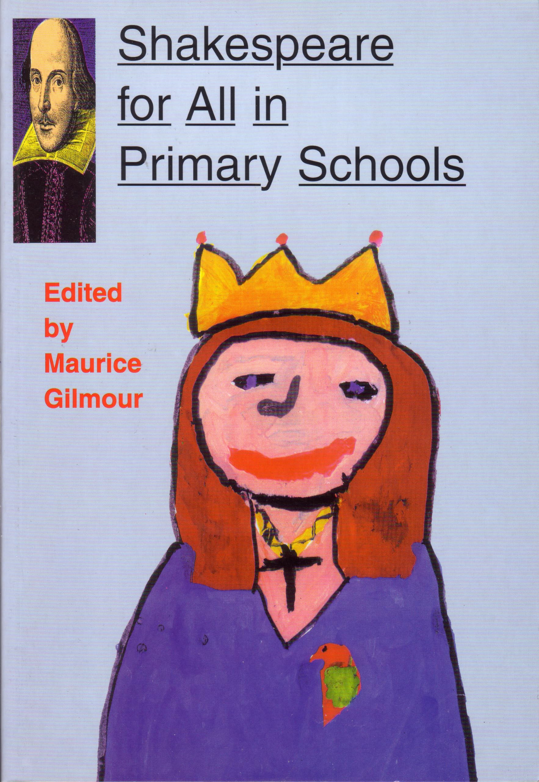 Shakespeare for All in Primary Schools: An Account of the Rsa Shakespeare in Schools Project,Used