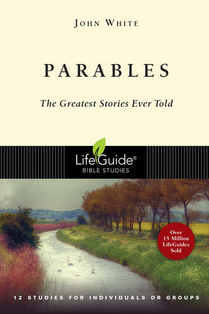 Parables: The Greatest Stories Ever Told (LifeGuide Bible Studies),Used