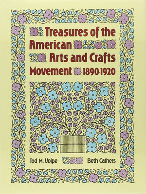 Treasures of the American Arts and Crafts Movement, 18901920,Used