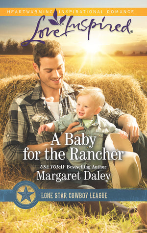 A Baby for the Rancher (Lone Star Cowboy League, 6),Used