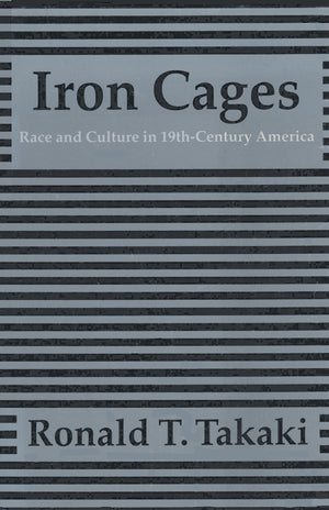 Iron Cages: Race and Culture in 19thCentury America,Used