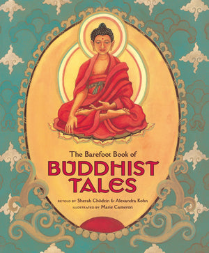 The Barefoot Book of Buddhist Tales,New