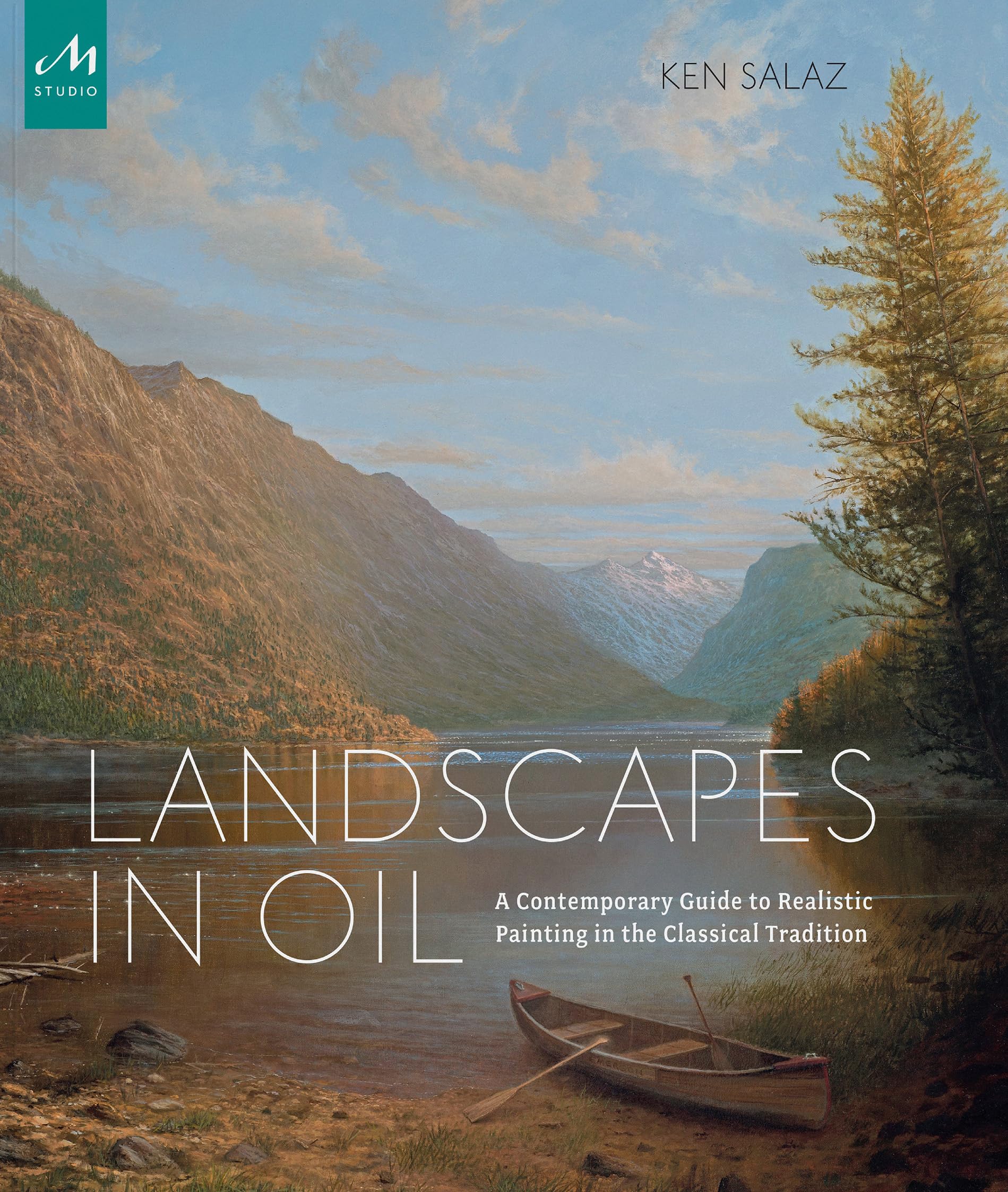 Landscapes in Oil: A Contemporary Guide to Realistic Painting in the Classical Tradition-Like New